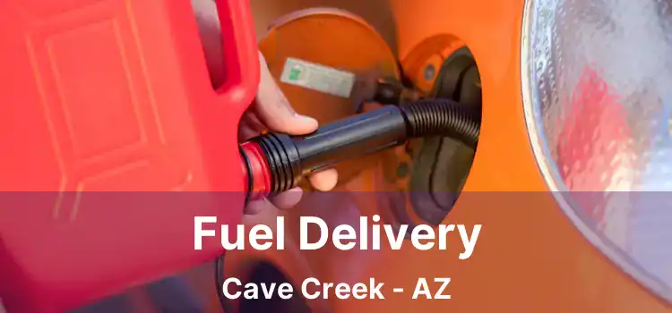 Fuel Delivery Cave Creek - AZ