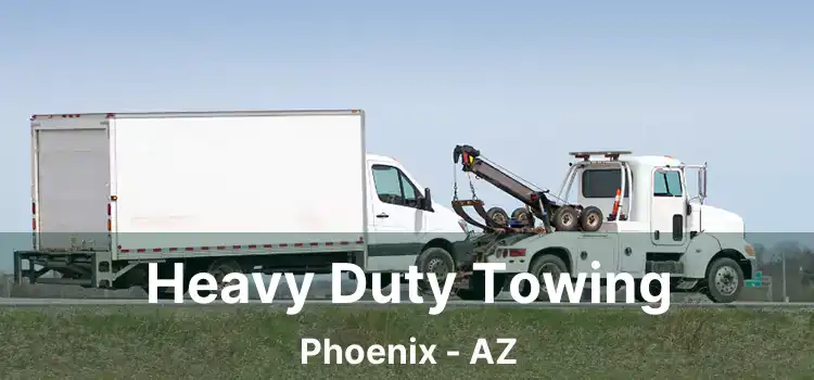 Heavy Duty Towing Phoenix - AZ