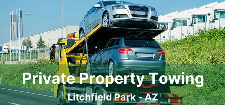 Private Property Towing Litchfield Park - AZ