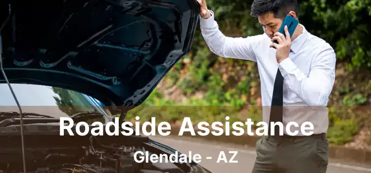 Roadside Assistance Glendale - AZ