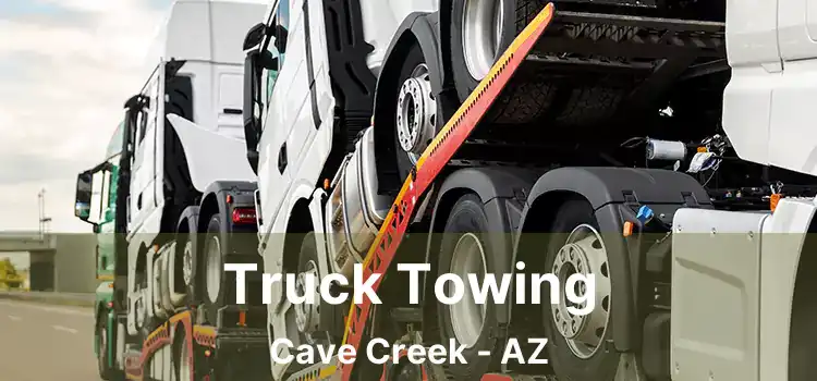 Truck Towing Cave Creek - AZ