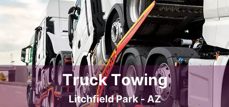 Truck Towing Litchfield Park - AZ