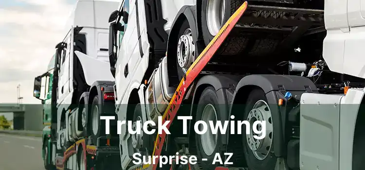 Truck Towing Surprise - AZ