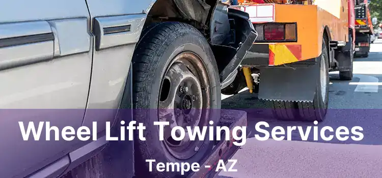 Wheel Lift Towing Services Tempe - AZ