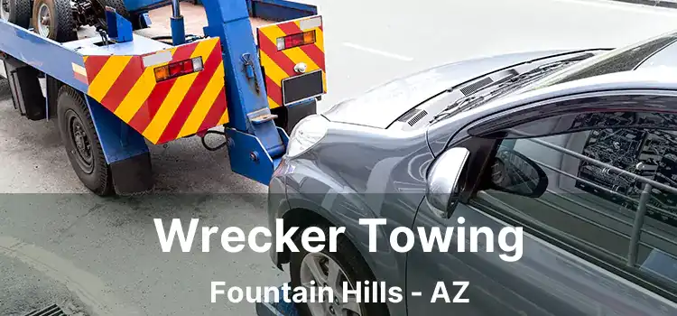 Wrecker Towing Fountain Hills - AZ