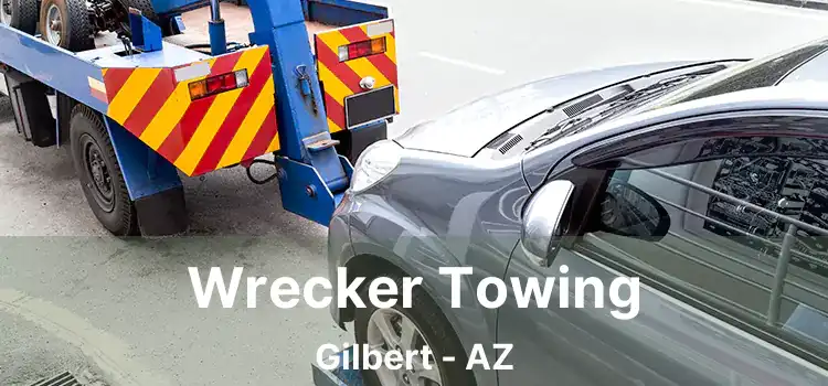 Wrecker Towing Gilbert - AZ