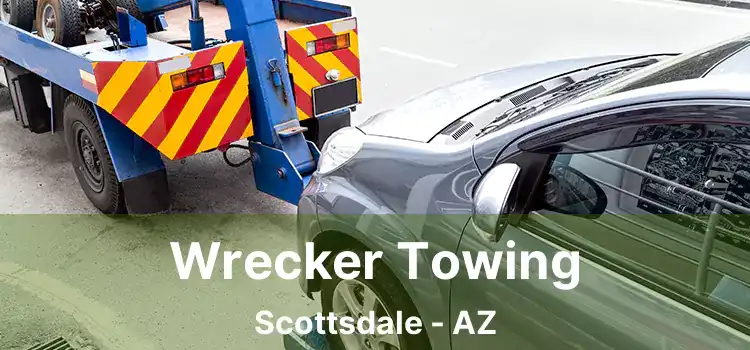 Wrecker Towing Scottsdale - AZ